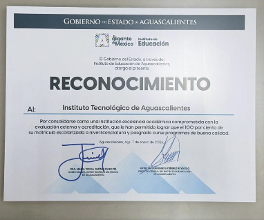 Reconocimiento al Instituto Tecnologico de Aguascalientes como institución de excelencia académica